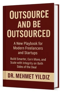 Outsource and Be Outsourced: A New Playbook for Modern Freelancers and Startups