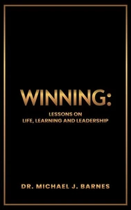 WINNING: Lessons on Life, Learning and Leadership
