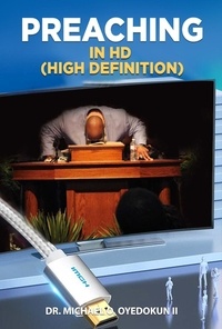  Dr. Michael Oyedokun II - Preaching in HD: (High Definition).