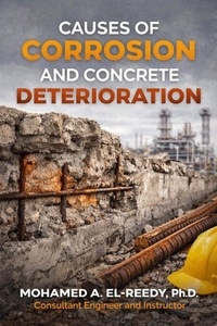 Causes of Corrosion and Concrete Deterioration