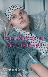 The Promise of Cell Therapy