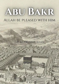 Abu Bakr Allah Be Pleased with Him
