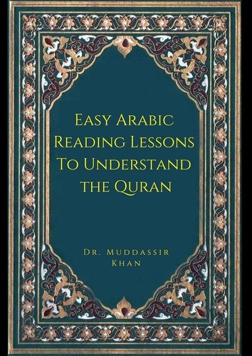  Dr. Muddassir Khan - Easy Arabic Reading Lessons to Understand the Quran.