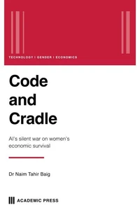 Code and Cradle: AI's Silent War on Women's Economic Survival