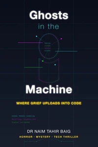 Ghosts in the Machine