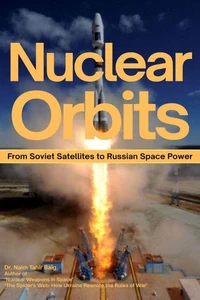 Nuclear Orbits: From Soviet Satellites to Russian Space Power