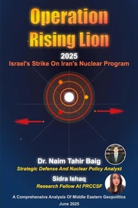 Operation Rising Lion 2025: Israel's Strike on Iran's Nuclear Program