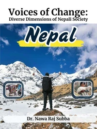 Voices of Change: Multiple Dimensions of Nepali Society