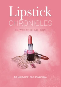 Lipstick Chronicles - The Warfare of Inclusion
