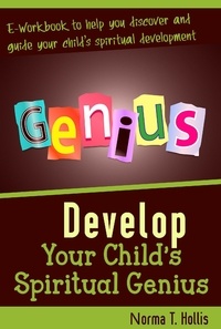  Dr. Norma Hollis - Develop Your Child's Spiritual Genius.