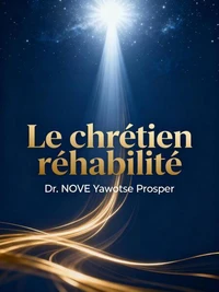 Le Chrétien Réhabilité