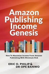  Dr. Ope Banwo - Amazon Publishing Income Genesis - Internet Business Genesis Series, #4.