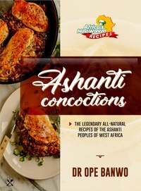  Dr. Ope Banwo - Ashanti Concoctions - Africa's Most Wanted Recipes, #11.