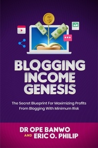  Dr. Ope Banwo - Blogging Income Genesis - Internet Business Genesis Series, #7.