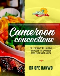 Dr. Ope Banwo - Cameroon Concoctions - Africa's Most Wanted Recipes, #5.