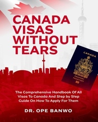  Dr. Ope Banwo - Canada Visas Without Tears.