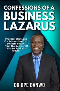 Confessions Of A Business Lazarus