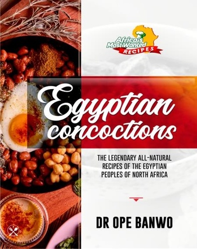  Dr. Ope Banwo - Egyptian Concoctions - Africa's Most Wanted Recipes, #8.