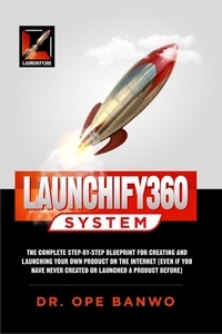  Dr. Ope Banwo - Launchify360 System.