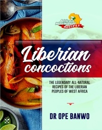  Dr. Ope Banwo - Liberian Concoctions - Africa's Most Wanted Recipes, #7.
