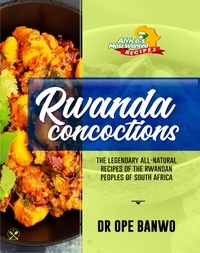  Dr. Ope Banwo - Rwanda Concoctions - Africa's Most Wanted Recipes, #9.