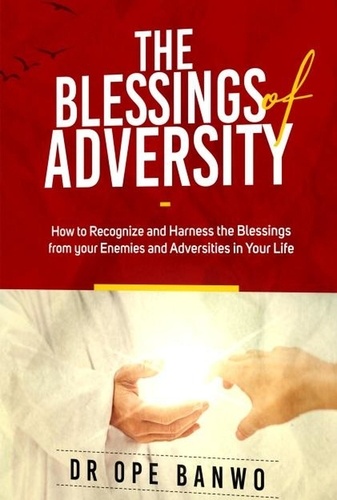  Dr. Ope Banwo - The Blessings Of Adversity - Christian Lifestyle.