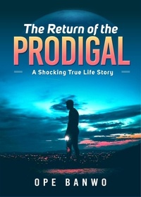  Dr. Ope Banwo - The Return Of The Prodigal.