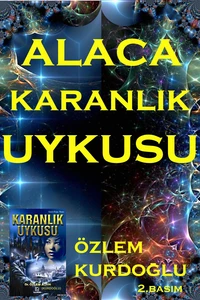 AlacaKaranlık Uykusu