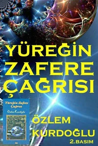 Yüreğin Zafere Çağrısı