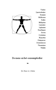  Dr P.A.J. Holst et  Eleonora van 't Groenewout-Dun - De mens en het consumptiedier.