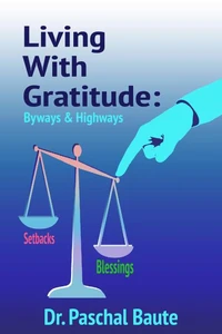 Living with Gratitude: Byways &amp; Highways