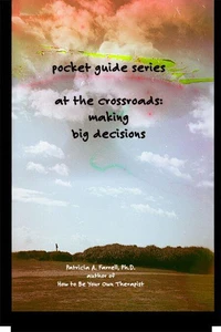 At the Crossroads: Making Big Decisions