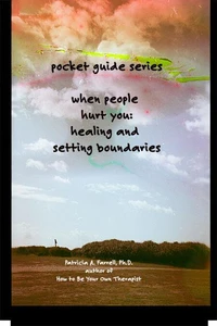 When People Hurt You: Healing and Setting Boundaries