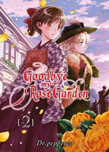 Goodbye my Rose Garden Tome 2