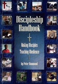 Discipleship Handbook - Making Disciples, Teaching Obedience