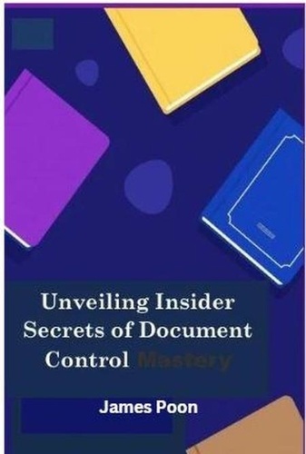  Dr Poon Teng Fatt - Unveiling Insider Secrets  of  Document Control Mastery.