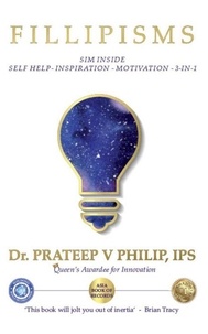 Dr. Prateep V Philip - Fillipisms 3333 Maxims.