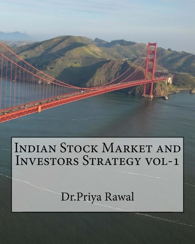  Dr.Priya Rawal - Indian Stock Market and Investors Strategy-vol 1 - Indian Stock Market and Investors Strategy, #1.