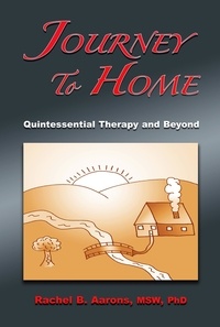  Dr. Rachel Aarons LCSW - Journey to Home: Quintessential Therapy and Beyond.