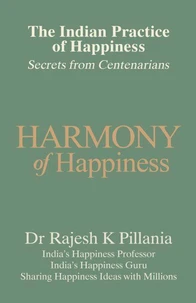 The Indian Practice of Happiness