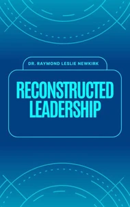 Reconstructed Leadership