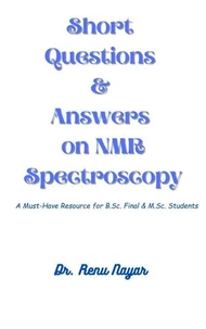 Short Questions &amp; Answers on NMR Spectroscopy
