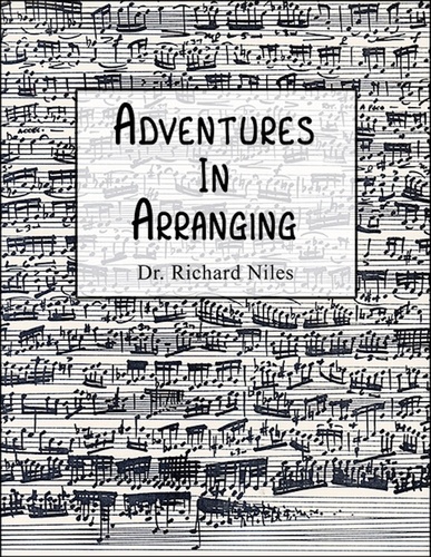  Dr. Richard Niles - Adventures in Arranging.