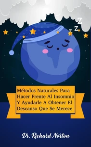 Métodos Naturales Para Hacer Frente Al Insomnio Y Ayudarle A Obtener El Descanso Que Se Merece