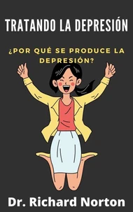 Tratando La Depresión: ¿Por qué se produce la depresión?