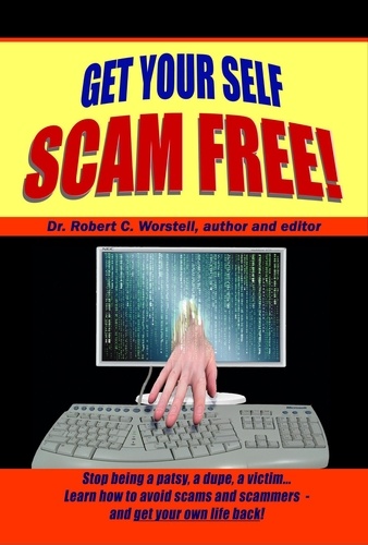  Dr. Robert C. Worstell - Get Your Self Scam Free - Change Your Life Toolset.