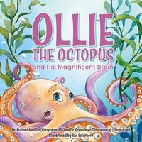  Dr Robert Melillo et  Genevieve Dharamaraj - Ollie the Octopus.