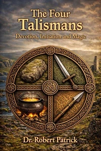 The Four Talismans: Devotion, Initiation and Magic