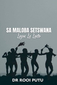 Sa Maloba Setswana: Legae La Leoto