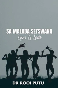 Sa Maloba Setswana: Legae La Leoto